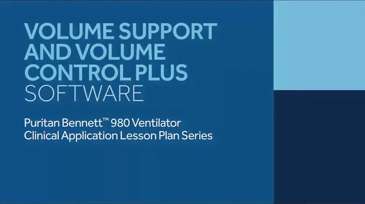 Puritan Bennett™ 980 Mechanical Ventilation - Volume Support and Control Plus